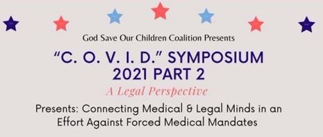 Read more about the article Dec 3&4 Covid Symposium 2021 Part 2 “Connecting Medical & Legal Minds”